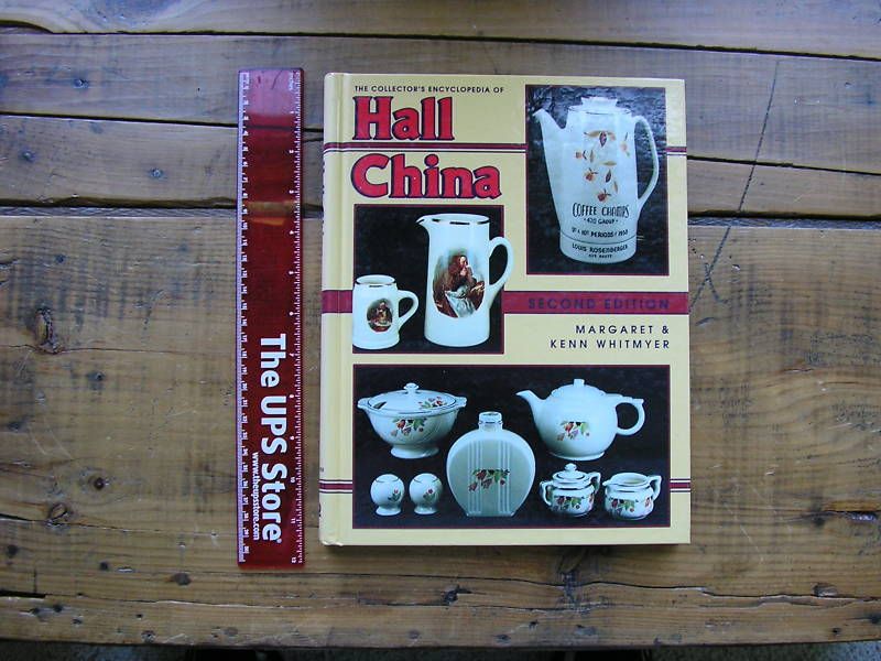 COLLECTORS ENCYCLOPEDIA OF HALL CHINA   SECOND EDITION  